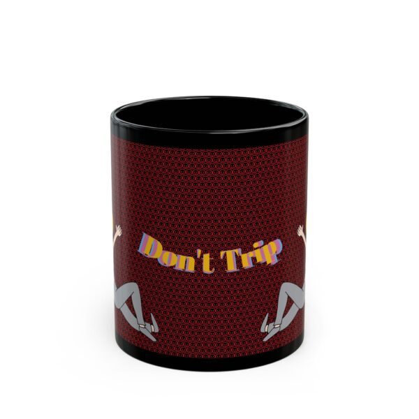 'Don't Trip' Black Mug - Image 2