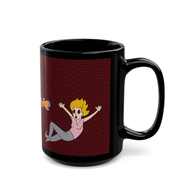 'Don't Trip' Black Mug - Image 6